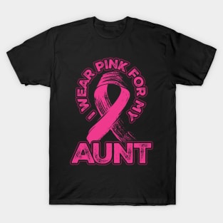 I wear pink for my Aunt T-Shirt